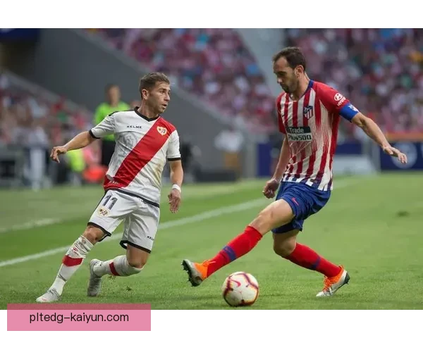 西甲最新阵型分析：各球队战术演变与核心球员表现观察