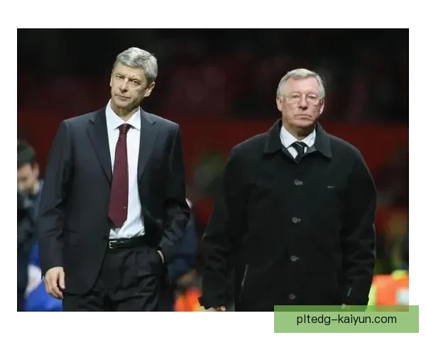 英超弗格森执教生涯回顾：传奇教头的冠军之路与战术智慧